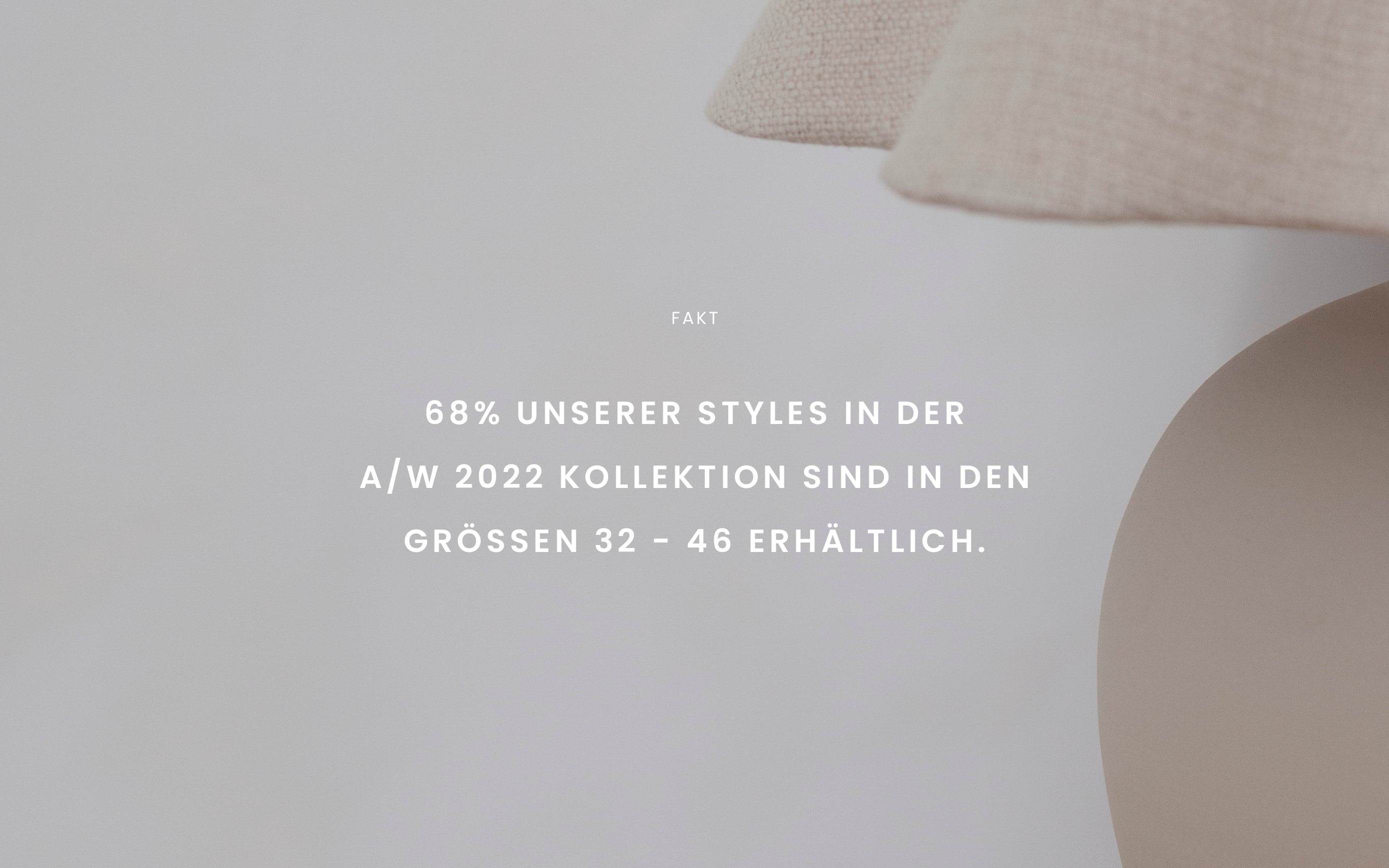 Text on a neutral background reads: 68% of A/W 2022 styles available in sizes 32–46.