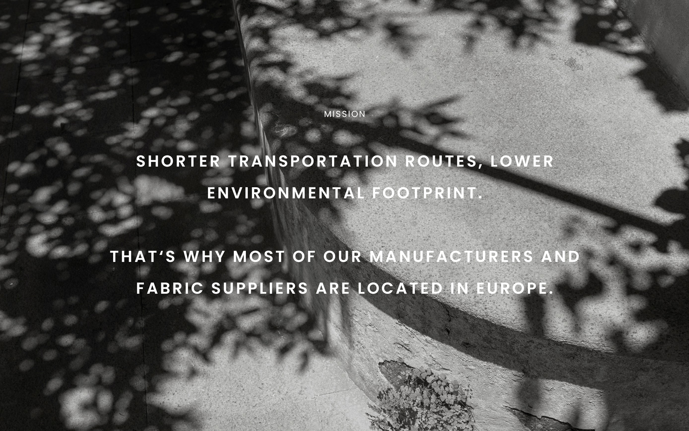 Text over a stone surface in dappled sunlight, discussing sustainable European sourcing for manufacturers.