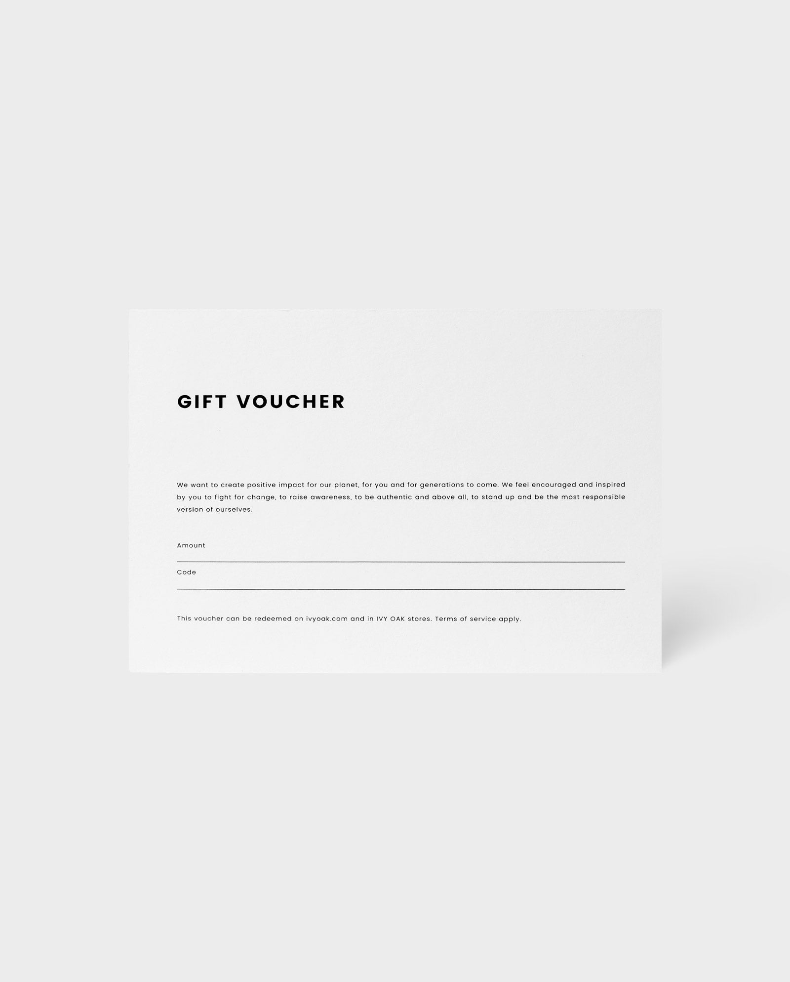 The IVY OAK Digital Gift Voucher is a minimal, elegant present from IVY OAK—featuring blank spaces for amount and code. A perfect last-minute gift, elegantly simple on a light background.